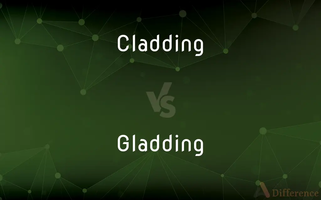Cladding vs. Gladding — What's the Difference?
