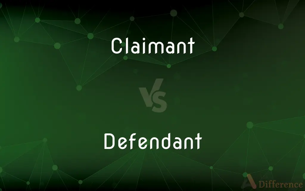 Claimant vs. Defendant — What's the Difference?