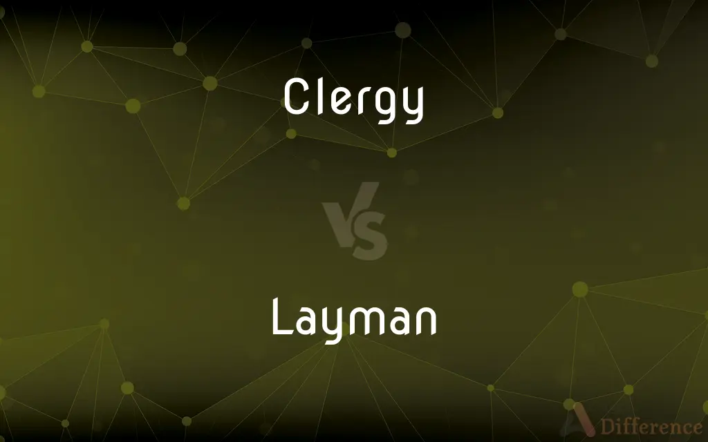Clergy vs. Layman — What's the Difference?