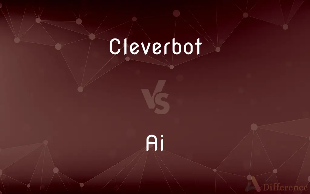 Cleverbot vs. Ai — What's the Difference?