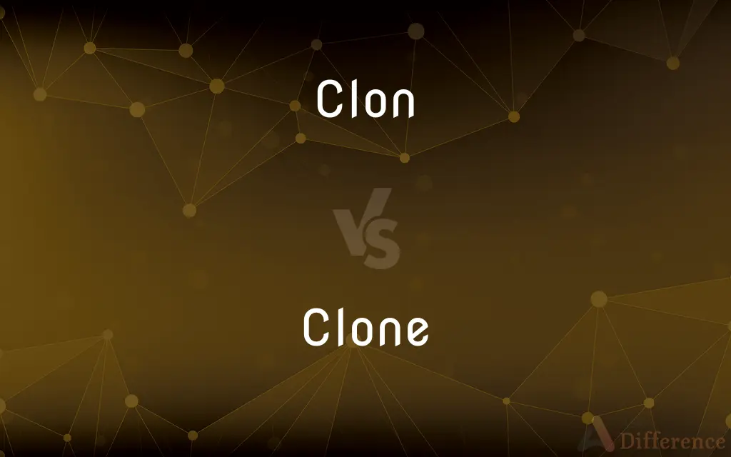Clon vs. Clone — What's the Difference?