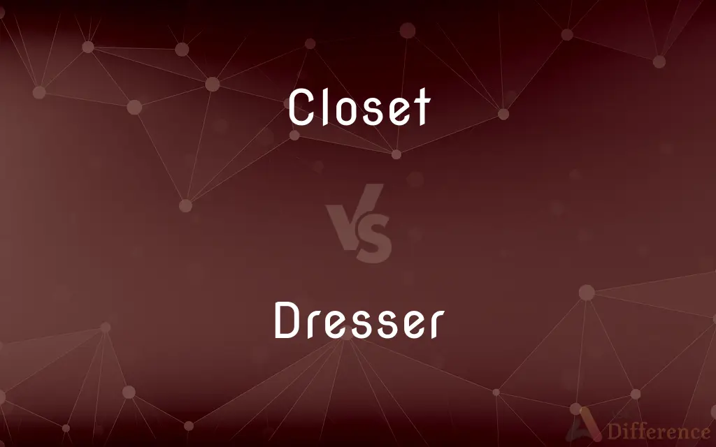 Closet vs. Dresser — What's the Difference?