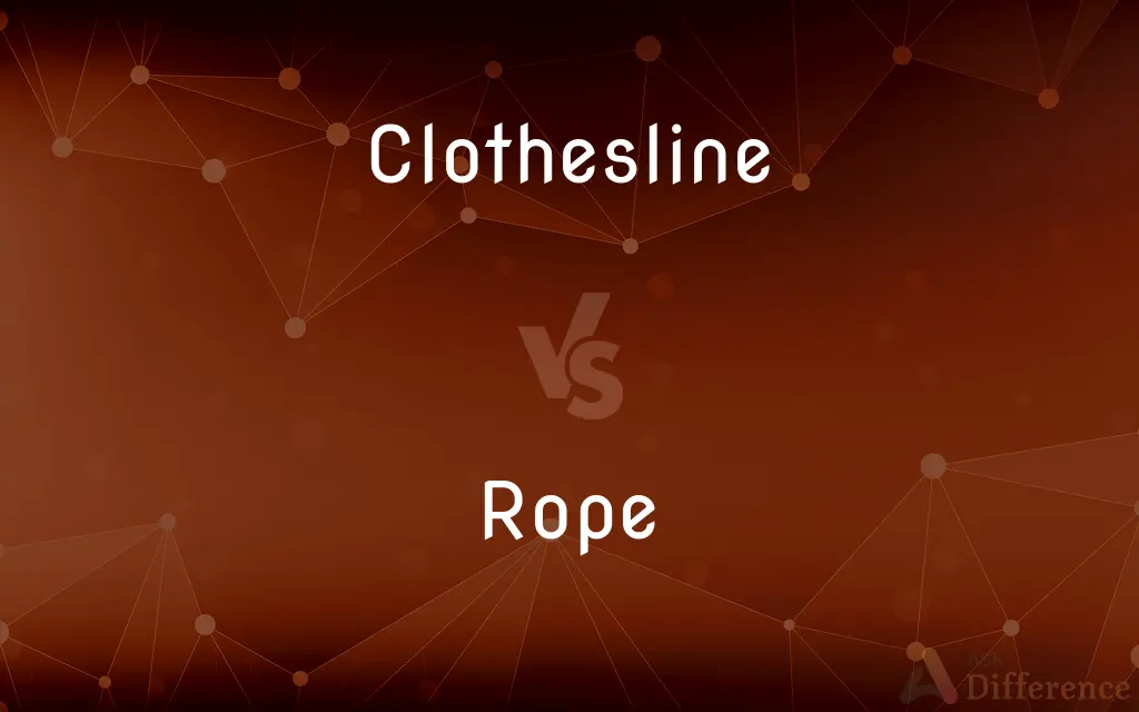 Clothesline vs. Rope — What's the Difference?