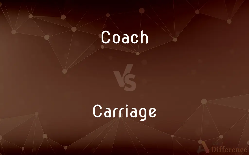 Coach vs. Carriage — What's the Difference?