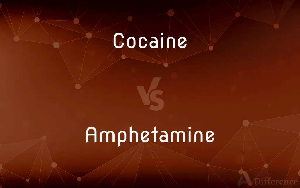 Cocaine vs. Amphetamine — What's the Difference?