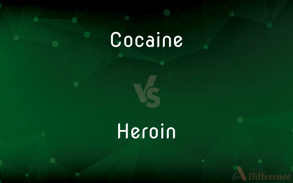 Cocaine vs. Heroin — What's the Difference?