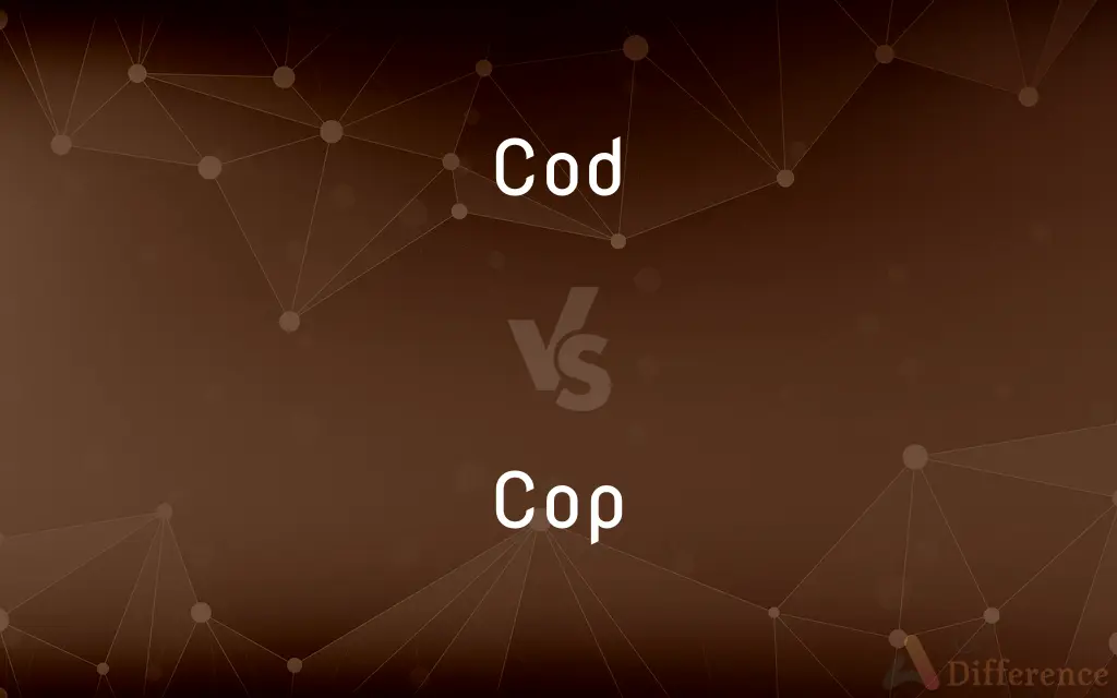 Cod vs. Cop — What's the Difference?