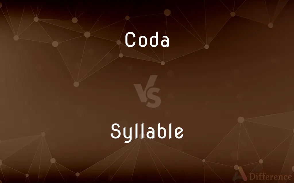 Coda vs. Syllable — What's the Difference?