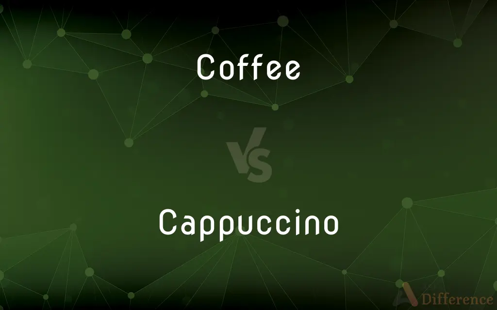 Coffee vs. Cappuccino — What's the Difference?