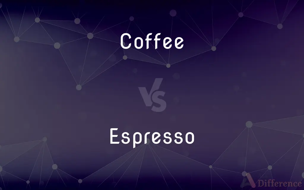 Coffee vs. Espresso — What's the Difference?