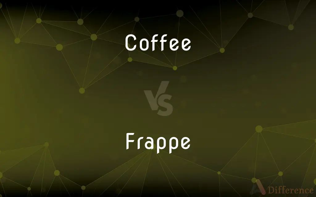 Coffee vs. Frappe — What's the Difference?