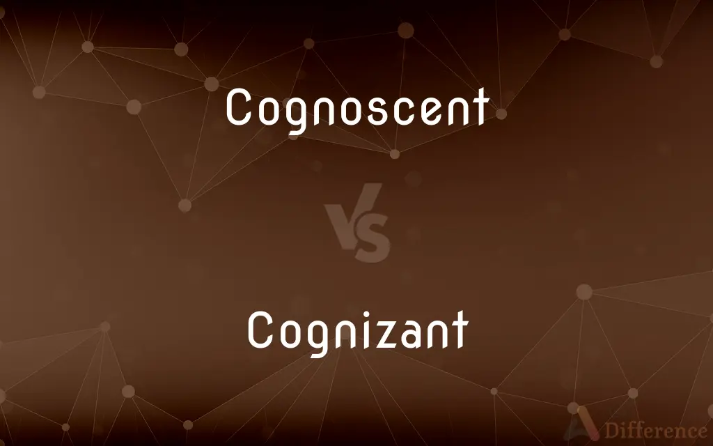 Cognoscent vs. Cognizant — Which is Correct Spelling?