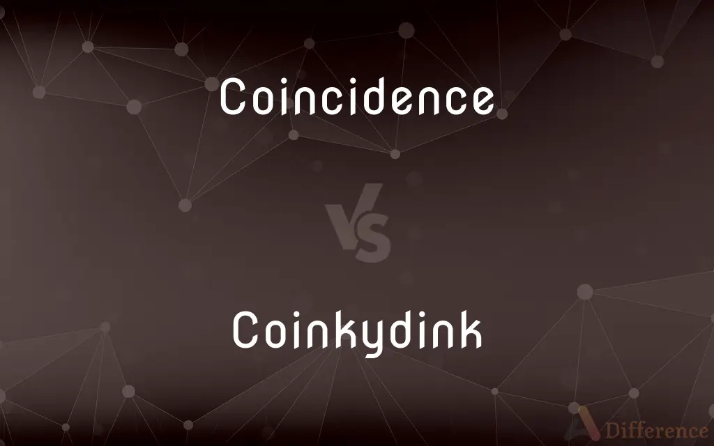 Coincidence vs. Coinkydink — Which is Correct Spelling?