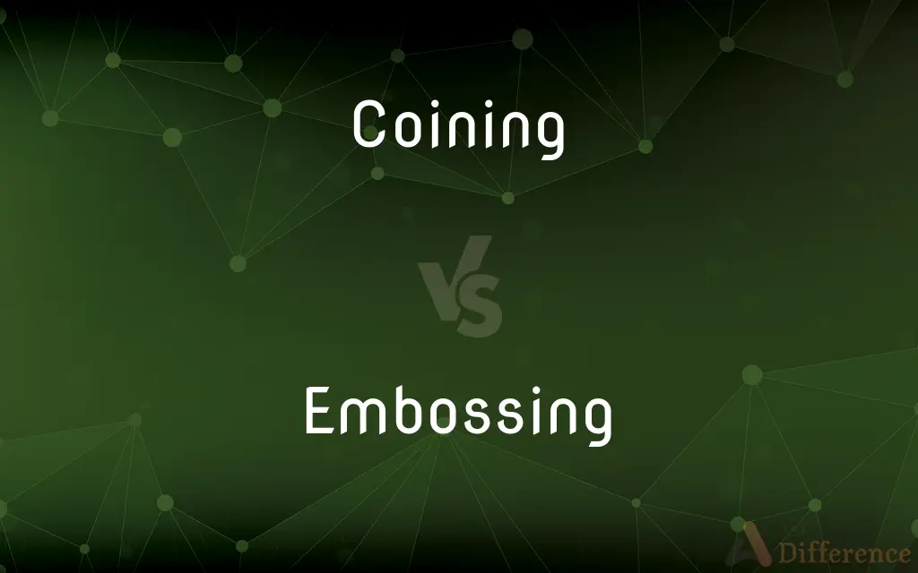 Coining vs. Embossing — What's the Difference?