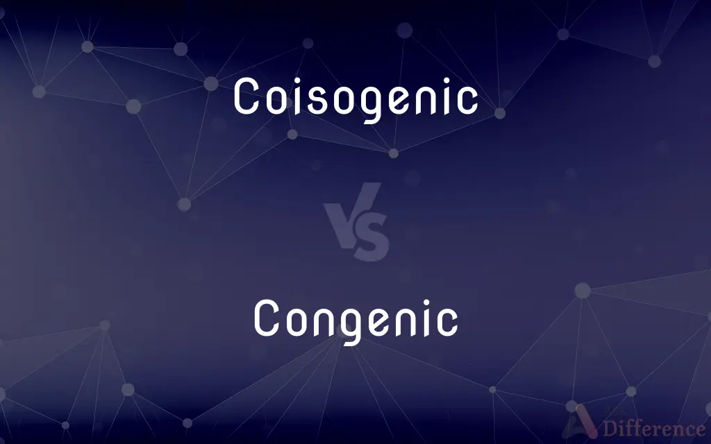 Coisogenic vs. Congenic — What's the Difference?