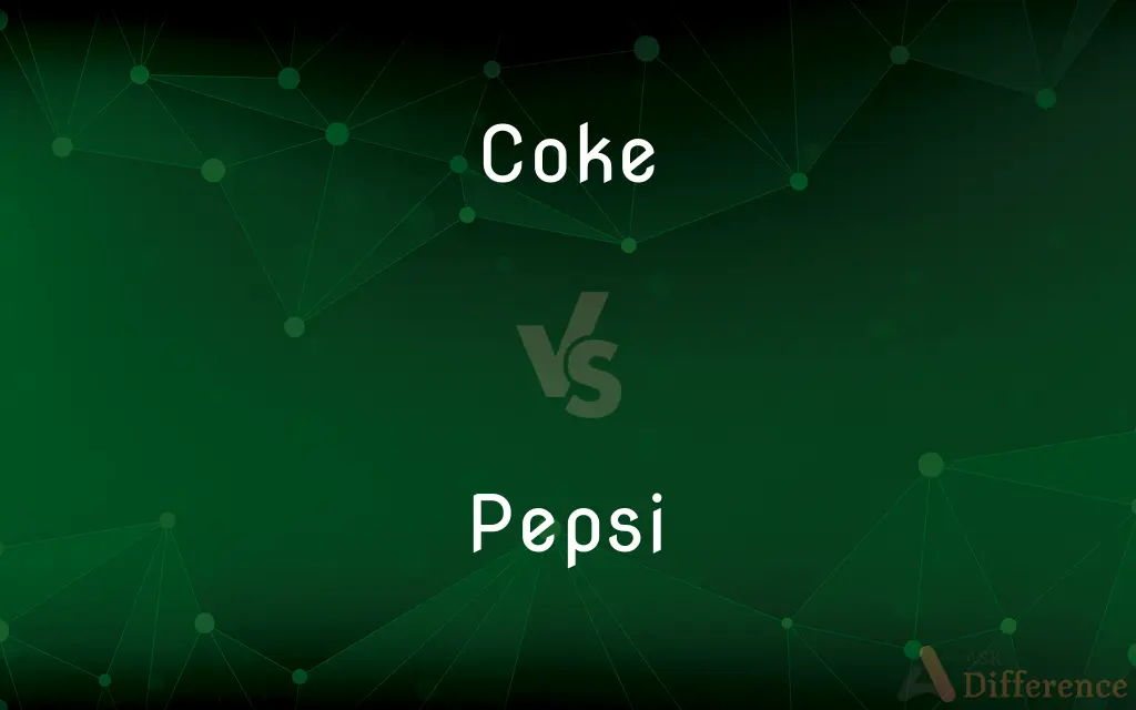 Coke vs. Pepsi — What's the Difference?