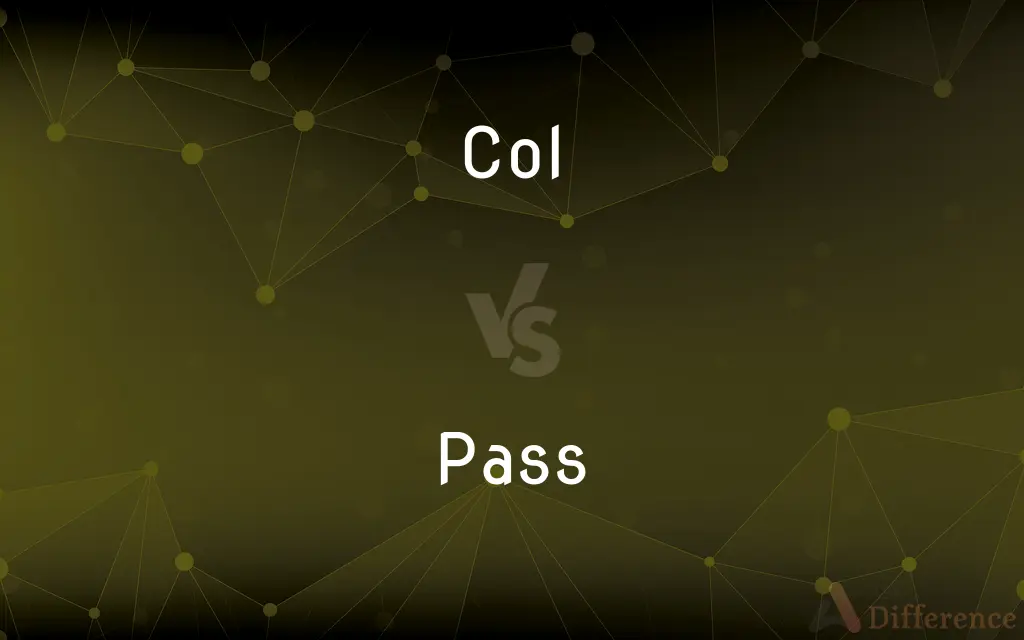Col vs. Pass — What's the Difference?