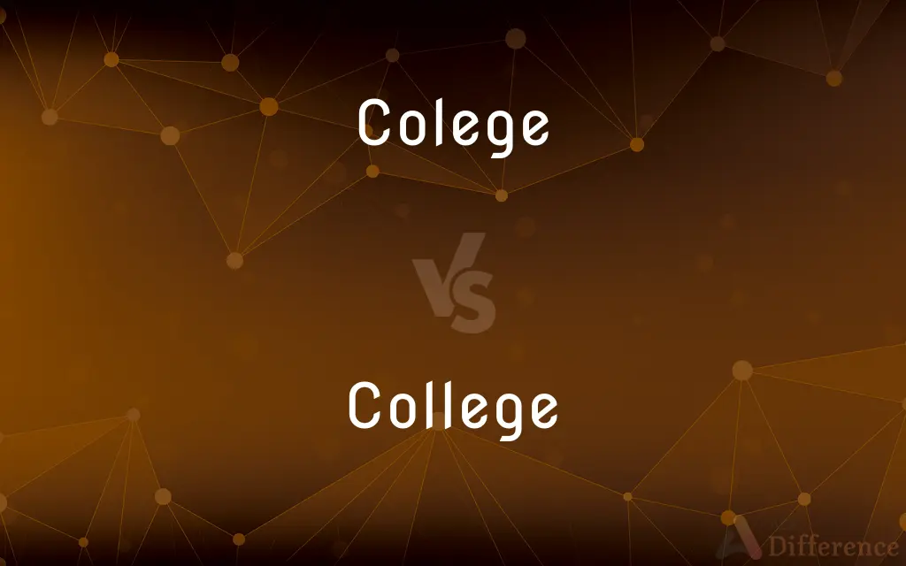 Colege vs. College — Which is Correct Spelling?