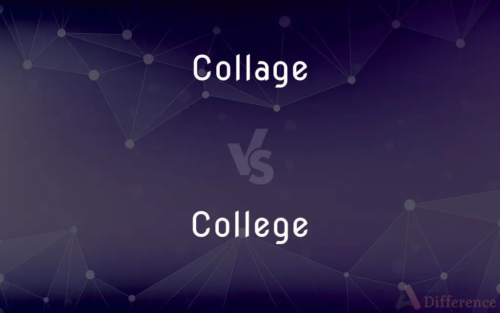 Collage vs. College — What's the Difference?