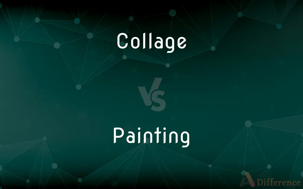 Collage vs. Painting — What's the Difference?