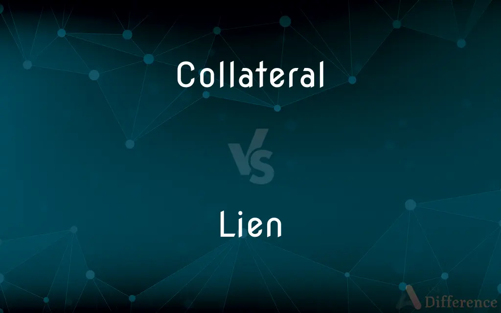 Collateral vs. Lien — What's the Difference?