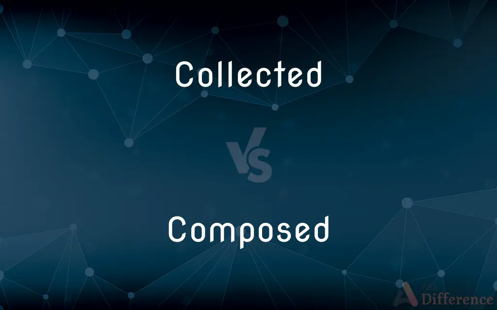 Collected vs. Composed — What's the Difference?