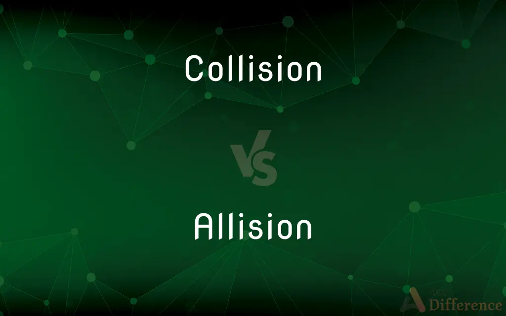 Collision vs. Allision — What's the Difference?