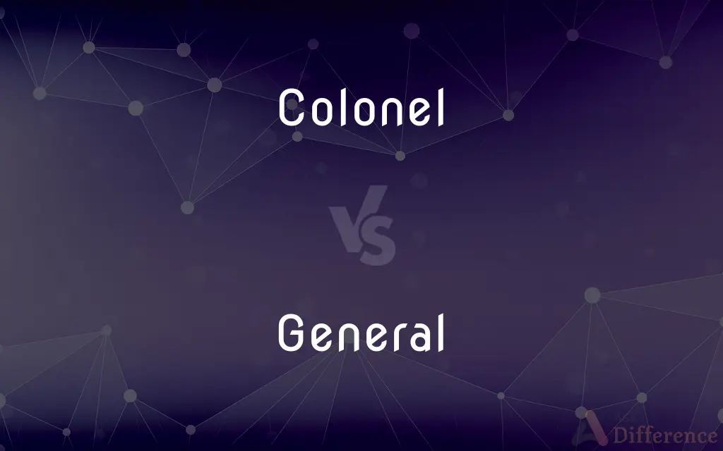 Colonel vs. General — What's the Difference?