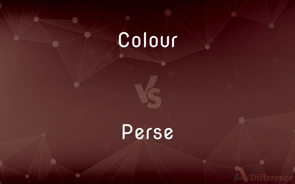 Colour vs. Perse — What's the Difference?