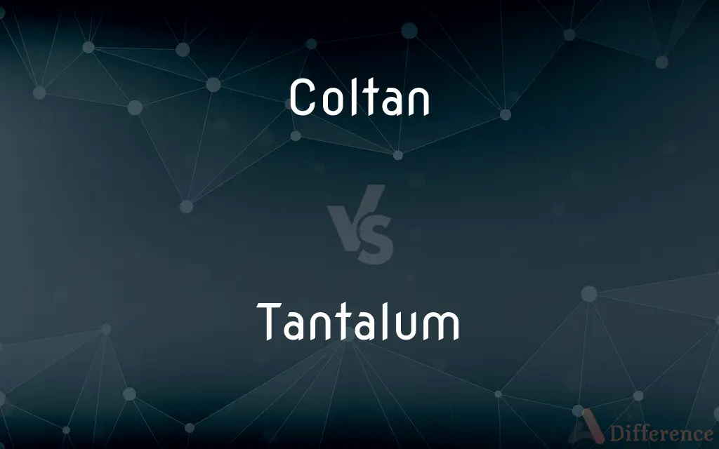 Coltan vs. Tantalum — What's the Difference?