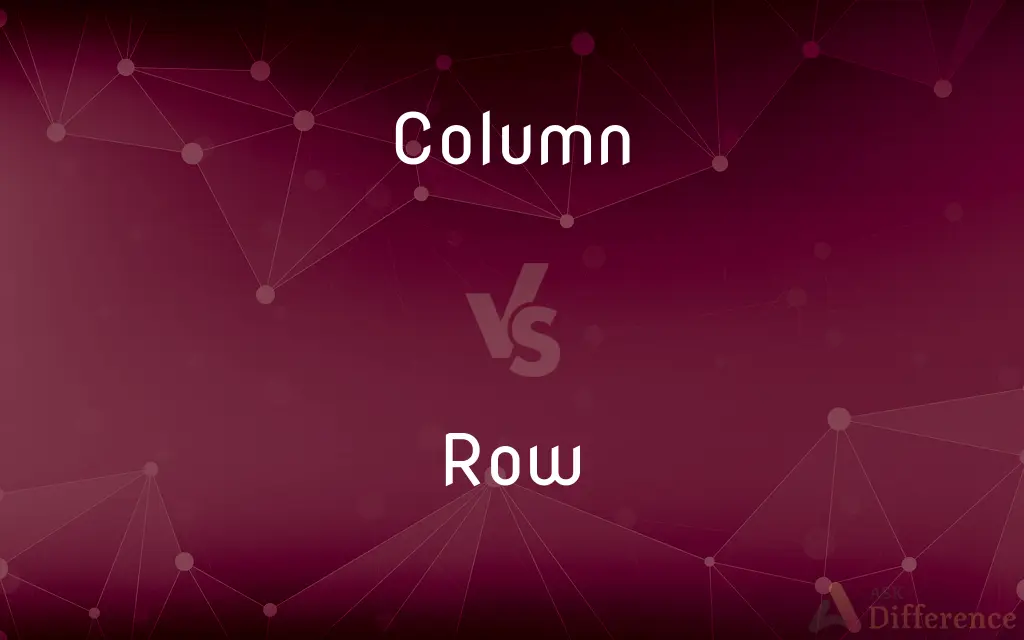 Column vs. Row — What's the Difference?