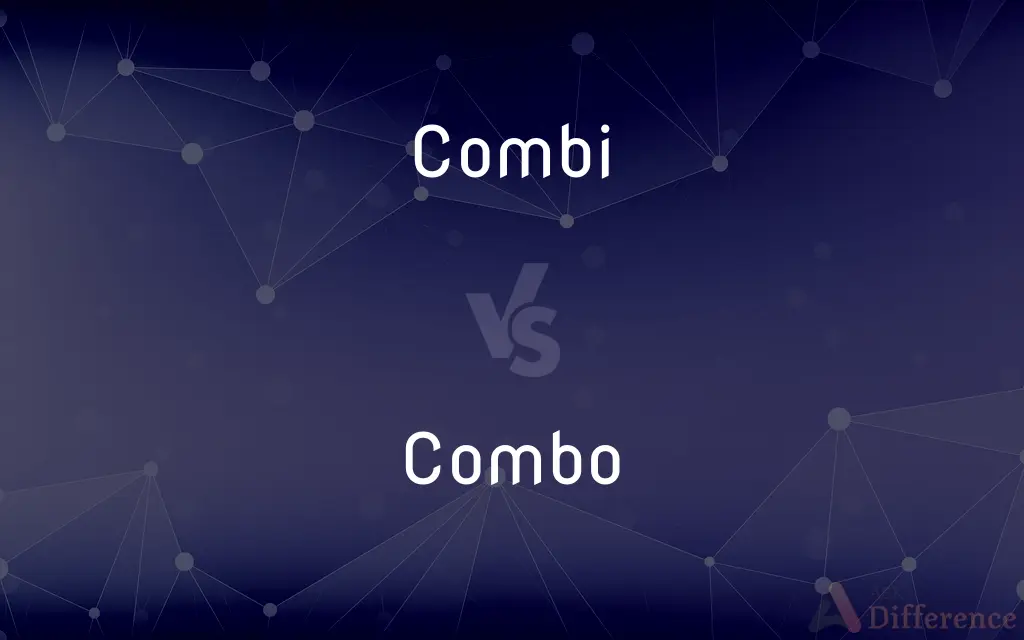Combi vs. Combo — What's the Difference?