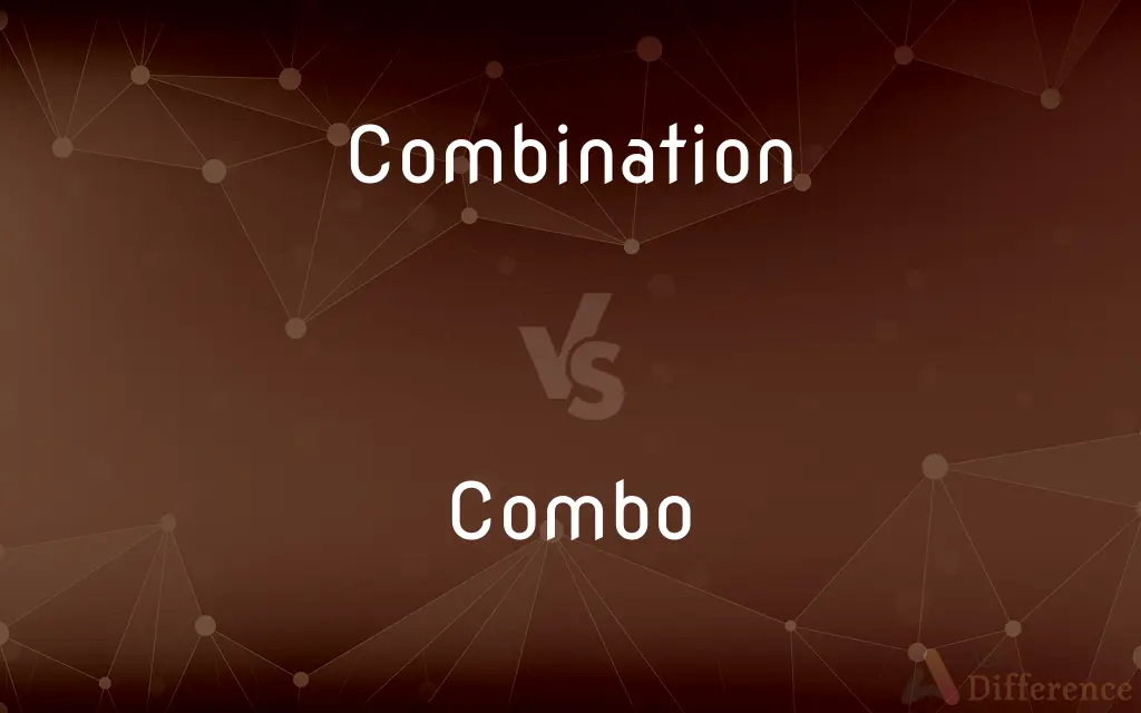 Combination vs. Combo — What's the Difference?