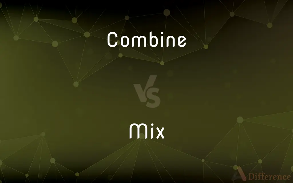 Combine vs. Mix — What's the Difference?