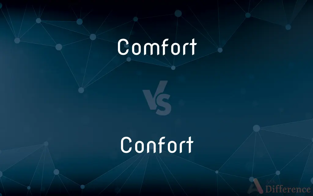 Comfort vs. Confort — Which is Correct Spelling?