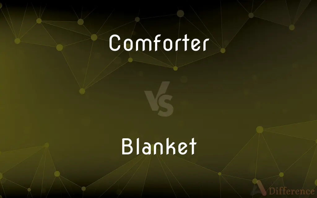 Comforter vs. Blanket — What's the Difference?
