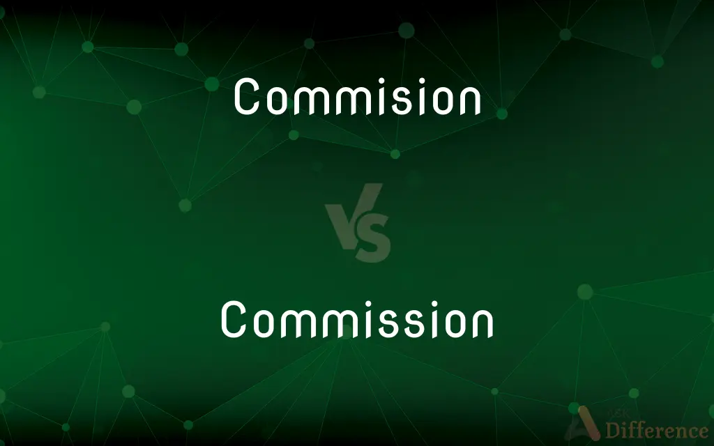 Commision vs. Commission — Which is Correct Spelling?