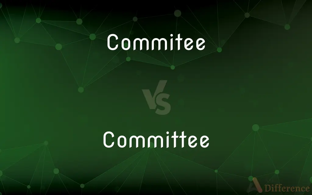 Commitee vs. Committee — Which is Correct Spelling?
