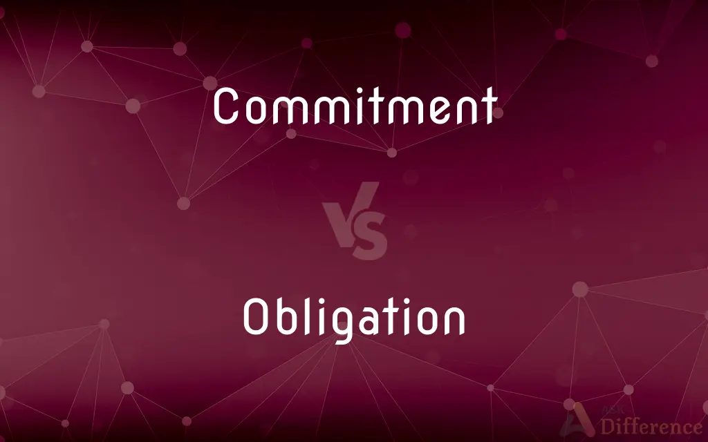 Commitment vs. Obligation — What's the Difference?
