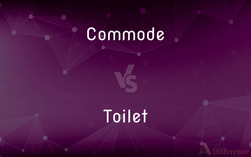 Commode vs. Toilet — What's the Difference?