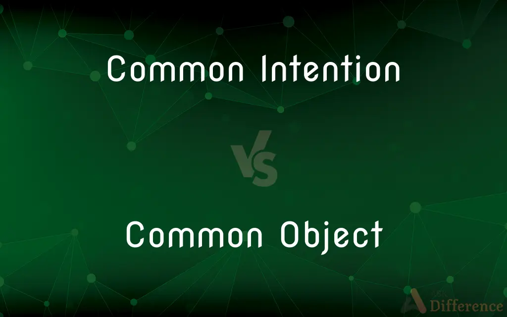 Common Intention vs. Common Object — What's the Difference?