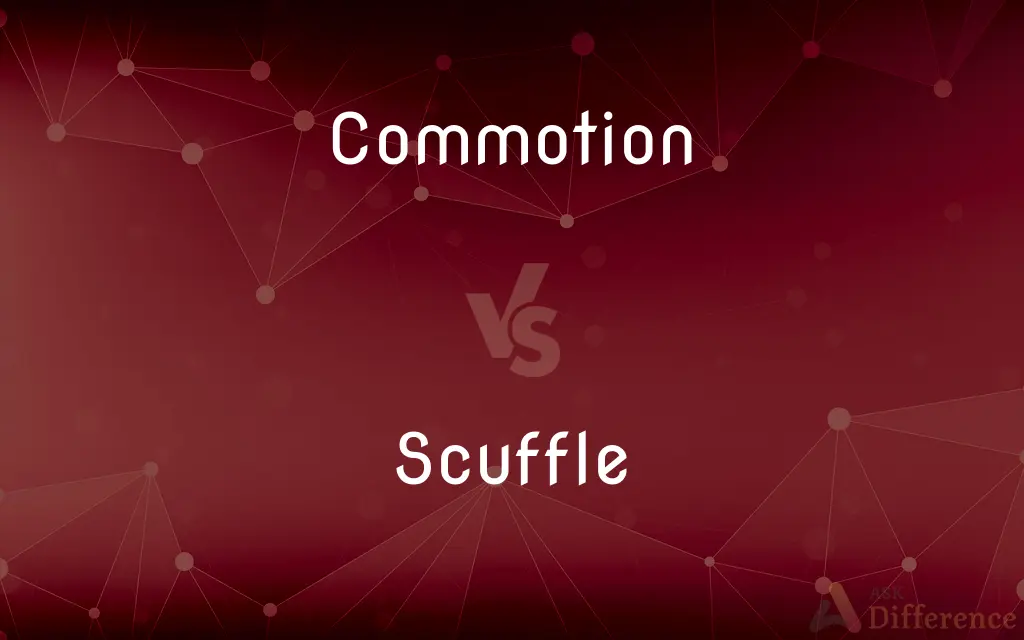 Commotion vs. Scuffle — What's the Difference?