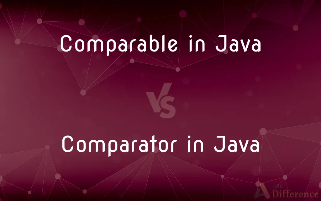 Comparable in Java vs. Comparator in Java — What's the Difference?
