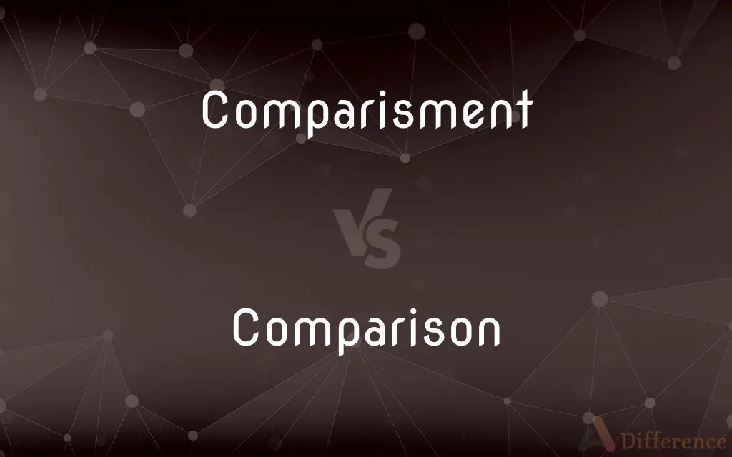 Comparisment vs. Comparison — Which is Correct Spelling?