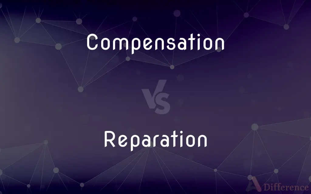 Compensation vs. Reparation — What's the Difference?