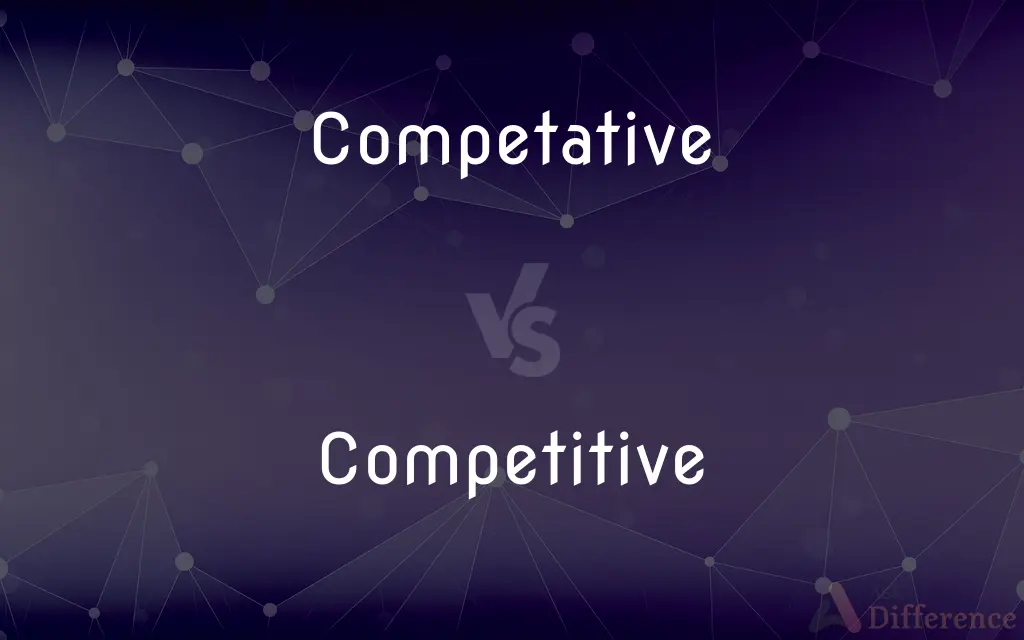 Competative vs. Competitive — Which is Correct Spelling?