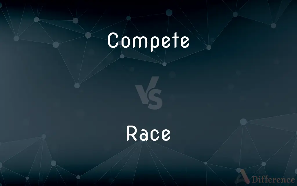 Compete vs. Race — What's the Difference?