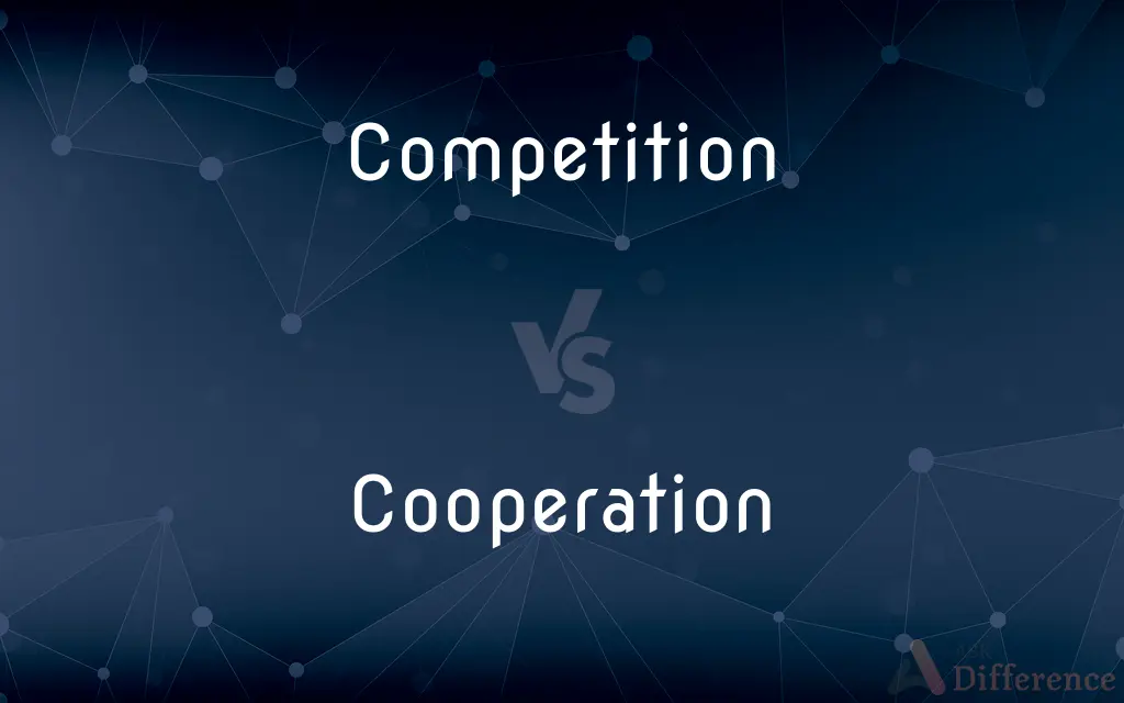 Competition vs. Cooperation — What's the Difference?