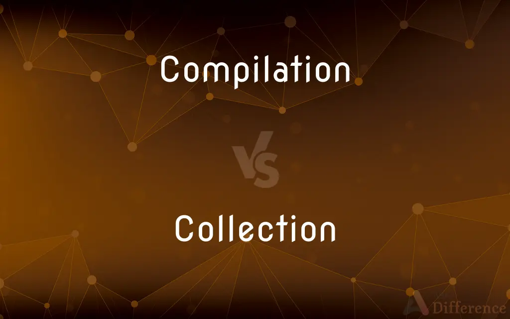 Compilation vs. Collection — What's the Difference?