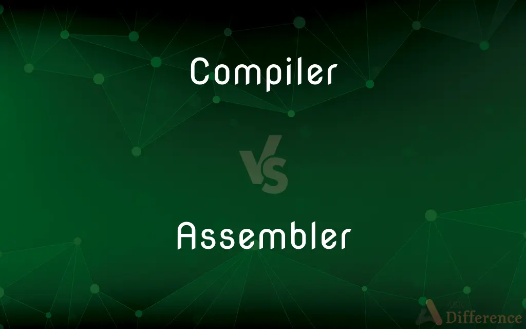 Compiler vs. Assembler — What's the Difference?
